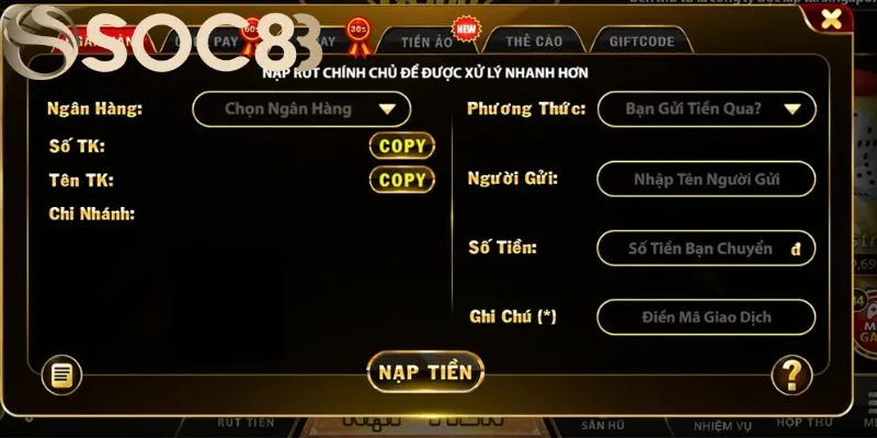Các bước nạp tiền vào SOC88 qua ngân hàng đơn giản Các bước nạp tiền vào SOC88 qua ngân hàng đơn giản
